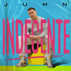 Juhn – Indecente